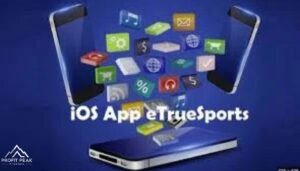 IOS App eTrueSports: Revolutionizing Sports Experience